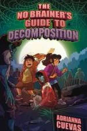 The No-Brainer's Guide to Decomposition de Adrianna Cuevas