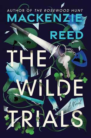 The Wilde Trials de Mackenzie Reed