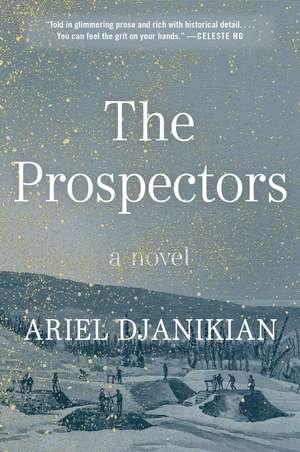 The Prospectors de Ariel Djanikian