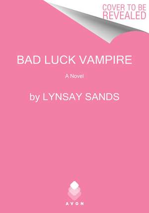The Bad Luck Vampire: An Argeneau Novel de Lynsay Sands