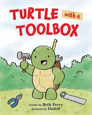 Turtle with a Toolbox de Beth Ferry