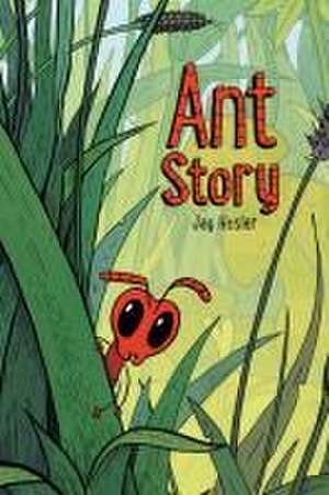 Ant Story de Jay Hosler