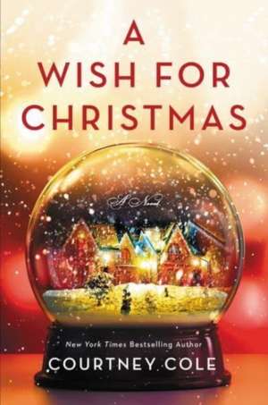 A Wish for Christmas de Courtney Cole