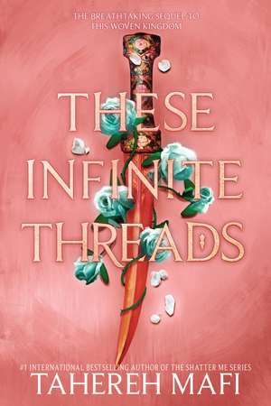 These Infinite Threads de Tahereh Mafi