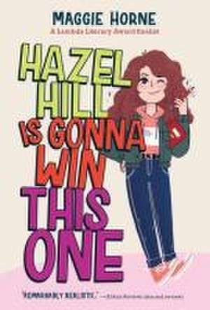 Hazel Hill Is Gonna Win This One de Maggie Horne