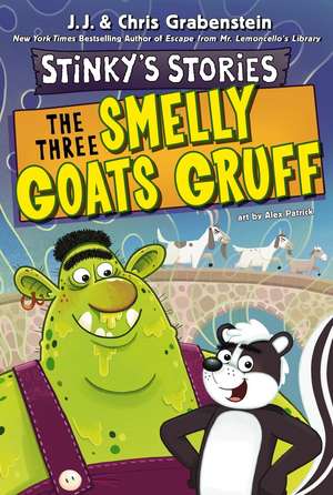 Stinky's Stories #3: The Three Smelly Goats Gruff de Chris Grabenstein