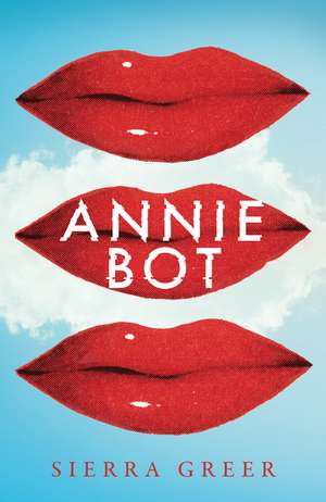 Annie Bot de Sierra Greer