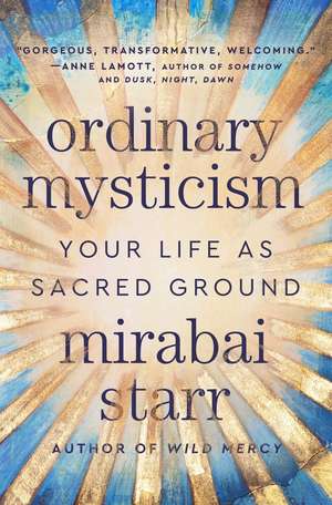 Ordinary Mysticism de Mirabai Starr