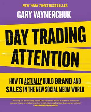 Day Trading Attention de Gary Vaynerchuk