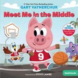 Meet Me in the Middle de Gary Vaynerchuk