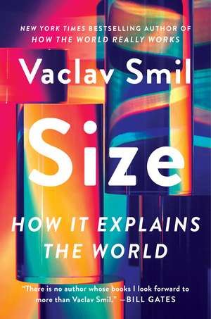 Size: How It Explains the World de Vaclav Smil