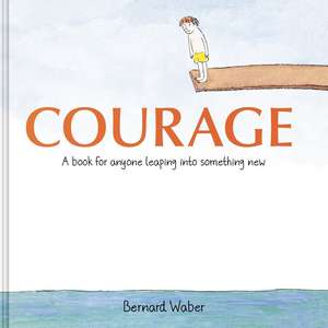 Courage Gift Edition de Bernard Waber