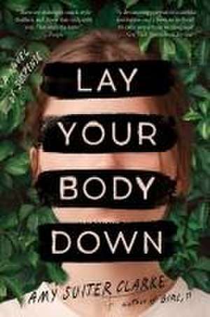 Lay Your Body Down de Amy Suiter Clarke