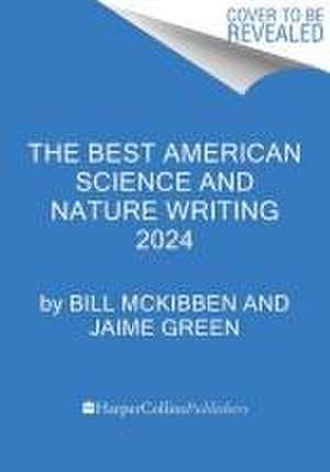 The Best American Science and Nature Writing 2024 de Bill McKibben