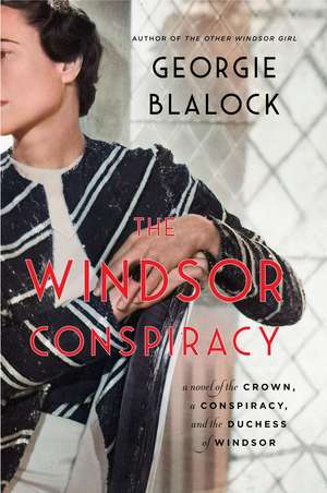 The Windsor Conspiracy de Georgie Blalock