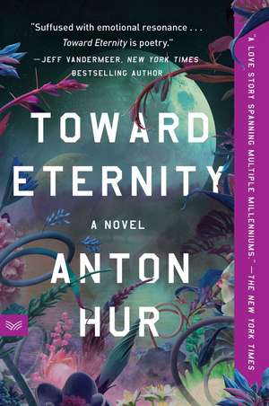 Toward Eternity de Anton Hur