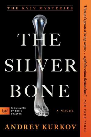 The Silver Bone de Andrey Kurkov