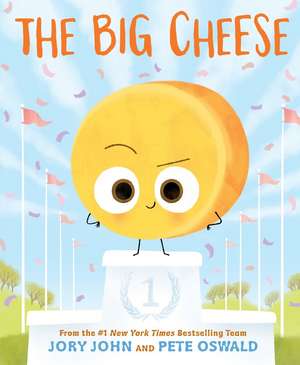 The Big Cheese de Jory John