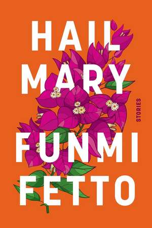 Hail Mary de Funmi Fetto