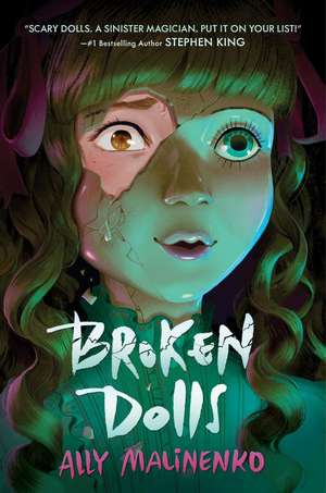 Broken Dolls de Ally Malinenko