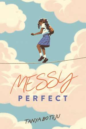 Messy Perfect de Tanya Boteju