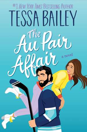 Au Pair Affair, The UK de Tessa Bailey