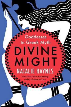 Divine Might de Natalie Haynes