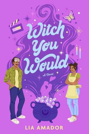 Witch You Would de Lia Amador