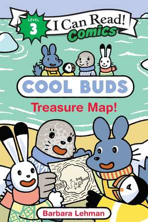 Cool Buds: Treasure Map! de Barbara Lehman