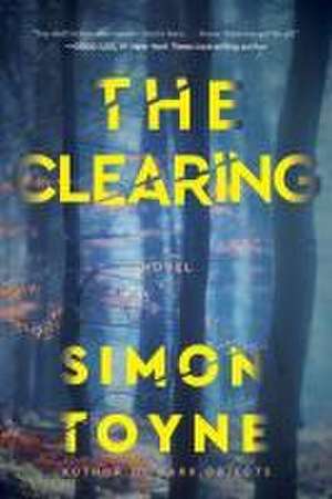 The Clearing de Simon Toyne