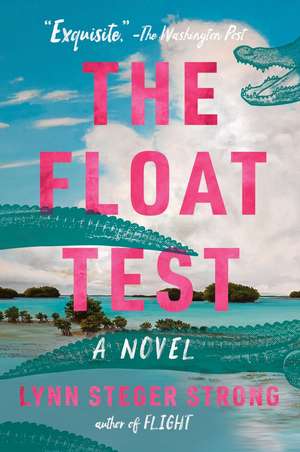The Float Test de Lynn Steger Strong
