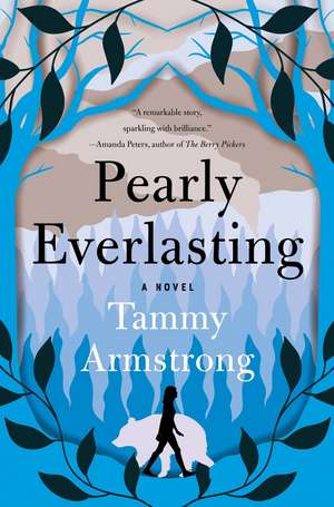 Pearly Everlasting de Tammy Armstrong