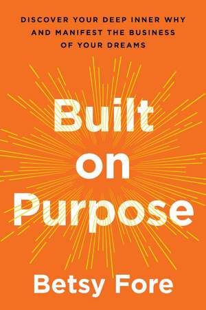 Fore, B: Built on Purpose
