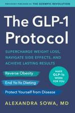 The Glp-1 Protocol de Alexandra Sowa