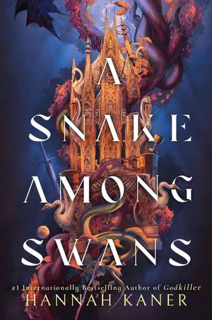 A Snake Among Swans de Hannah Kaner
