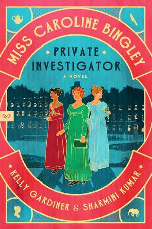 Miss Caroline Bingley, Private Investigator de Kelly Gardiner