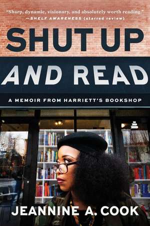 Shut Up and Read de Jeannine A Cook