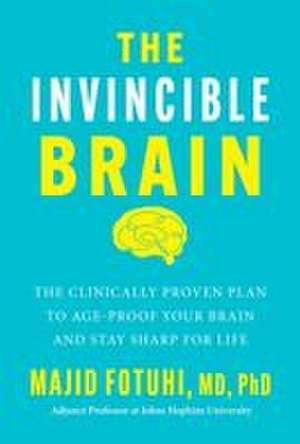 The Invincible Brain de Majid Fotuhi