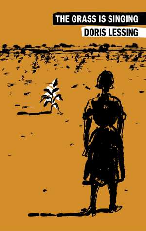 The Grass Is Singing de Doris Lessing