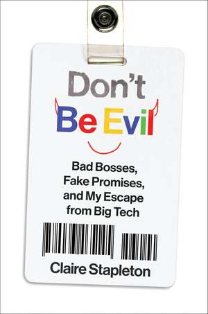 Don't Be Evil de Claire Stapleton