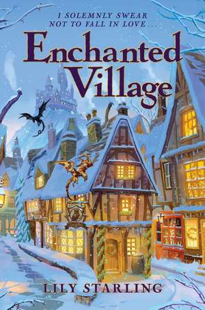 Enchanted Village de Lily Starling