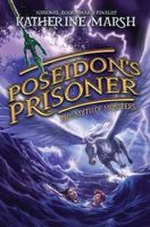 Poseidon's Prisoner de Katherine Marsh