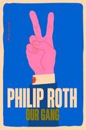 Our Gang de Philip Roth