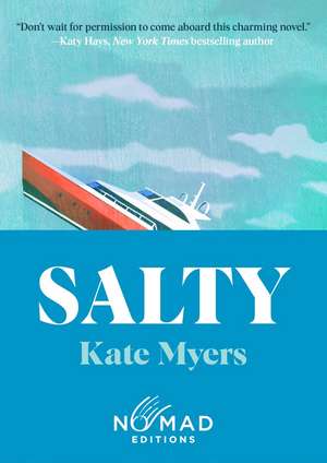 Salty (Nomad Edition) de Kate Myers