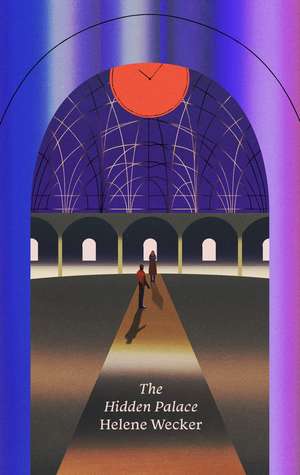 The Hidden Palace de Helene Wecker