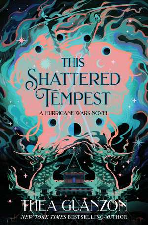 This Shattered Tempest de Thea Guanzon
