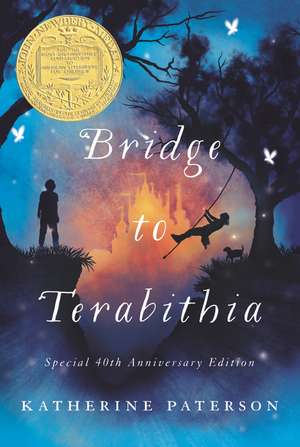 Bridge to Terabithia 40th Anniversary Edition: A Newbery Award Winner de Katherine Paterson