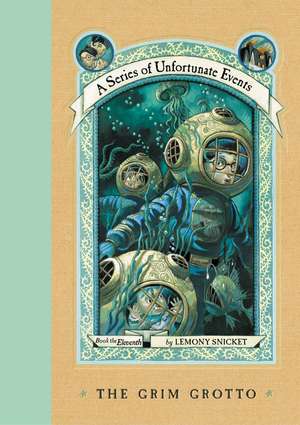 A Series of Unfortunate Events #11: The Grim Grotto de Lemony Snicket