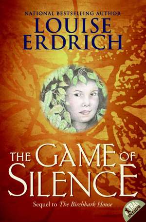 The Game of Silence de Louise Erdrich