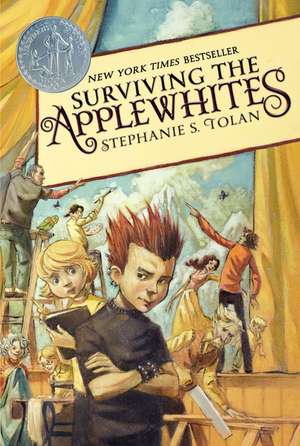 Surviving the Applewhites: A Newbery Honor Award Winner de Stephanie S. Tolan